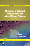 NewAge Mechanics of Sediment Transportation and Alluvial Stream Problems